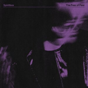 Spiritbox The Fear Of Fear EP Thumbnail